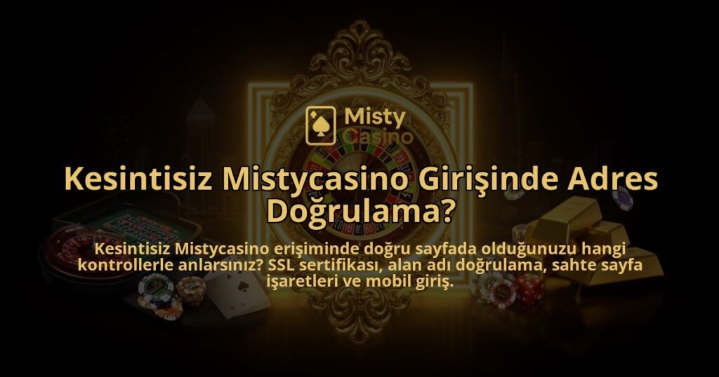 Kesintisiz-Mistycasino-Girisinde-Adres-Dogrulama-overlay-1786602773.jpg