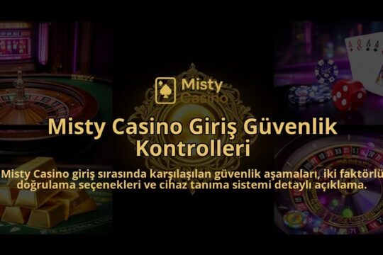 Misty-Casino-Giris-Guvenlik-Kontrolleri-overlay-1786611586.jpg