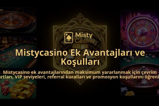 Mistycasino-Ek-Avantajlari-ve-Kosullari-overlay-1786523505.jpg
