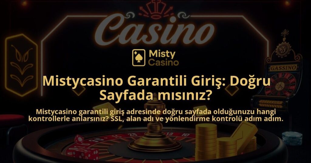 Mistycasino-Garantili-Giris-Dogru-Sayfada-misiniz-overlay-1786644491.jpg