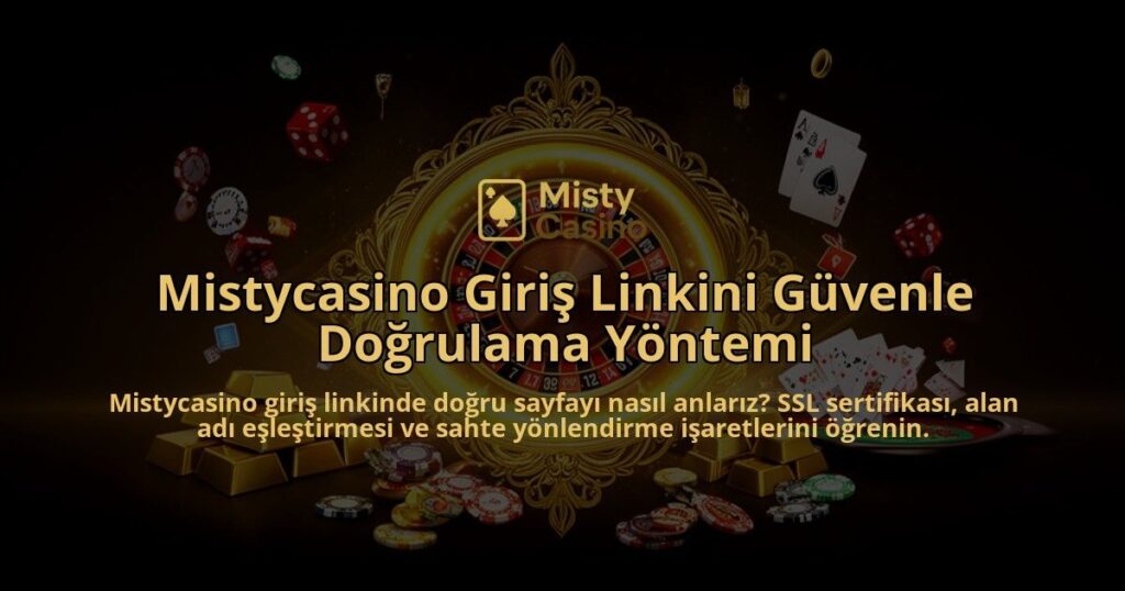 Mistycasino-Giris-Linkini-Guvenle-Dogrulama-Yontemi-overlay-1786616535.jpg