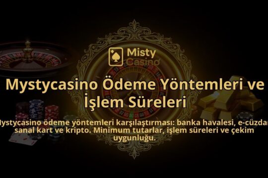 Mystycasino-Odeme-Yontemleri-ve-Islem-Sureleri-overlay-1786631292.jpg
