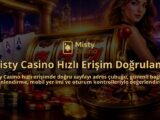 Misty-Casino-Hizli-Erisim-Dogrulama-overlay-1789678483.jpg