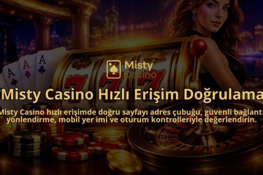Misty-Casino-Hizli-Erisim-Dogrulama-overlay-1789678483.jpg